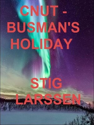 cover image of Cnut--Busman's Holiday